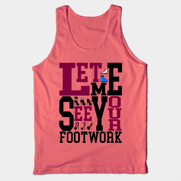 Logo Tank Top by LetMeSeeYourFootwork